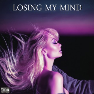 Losing My Mind ft. Deyna T lyrics | Boomplay Music