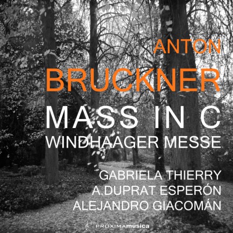 Bruckner - Windhaager Mass - III Credo ft. A. Duprat Esperón & Gabriela Thierry
