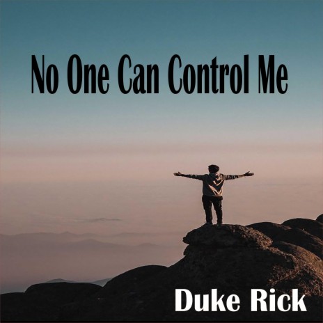 No One Can Control Me | Boomplay Music