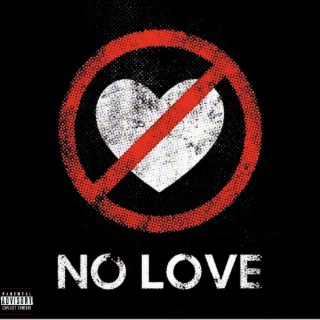 No Love