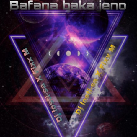 Bafana baka jeno (feat. Fixx M) | Boomplay Music