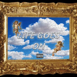 Life Goes On