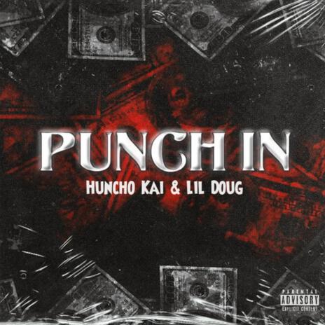 Punch In ft. Lil Doug | Boomplay Music