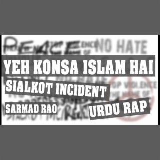 Kya Yeh Islam Hai (Rap on Sialkot Incident)