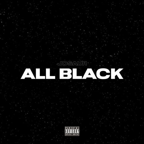 All Black | Boomplay Music