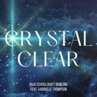 Crystal Clear ft. Gabrielle Thompson lyrics | Boomplay Music