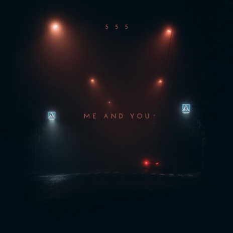 Me and You | Boomplay Music