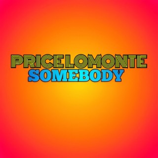 Somebody lyrics | Boomplay Music