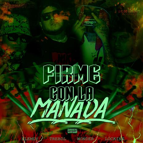 Firme Con La Manada ft. Elemdy, Trebol ElBarbero & Locking