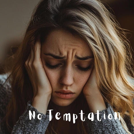 No Temptation | Boomplay Music