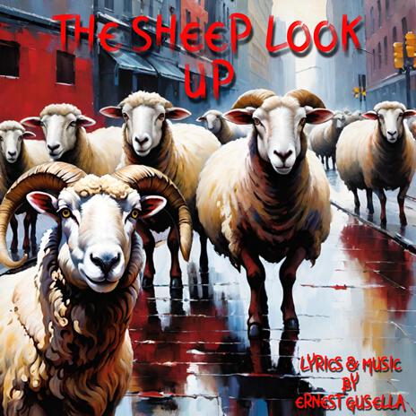 THE SHEEP LOOK UP | Boomplay Music