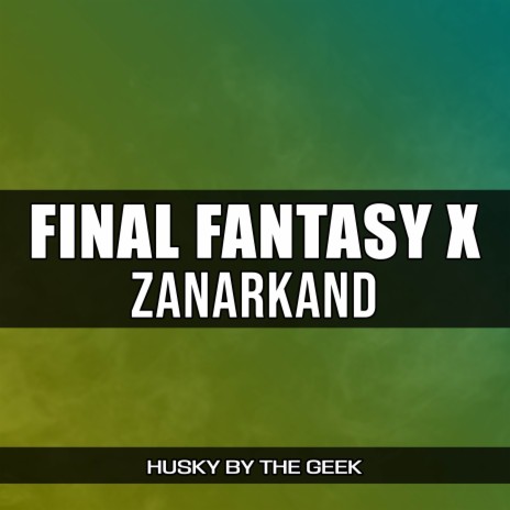 Zanarkand (From Final Fantasy X) (Rock Version) | Boomplay Music