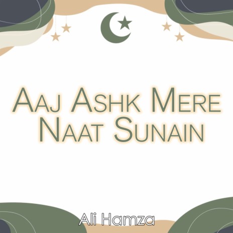 Aaj Ashk Mere Naat Sunain | Boomplay Music