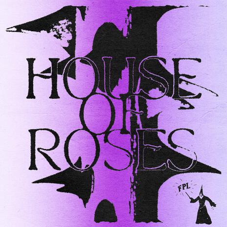 House of Roses | Boomplay Music