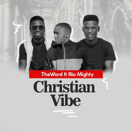 Christian vibe ft. Rio Mighty | Boomplay Music