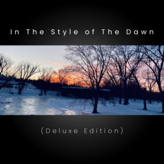 In The Style of The Dawn (Deluxe Edition)