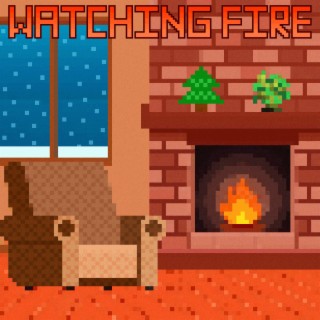Watching Fire