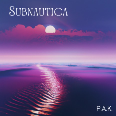 Subnautica | Boomplay Music