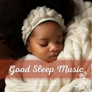 Good Sleep Music: Sweet Baby Music Box