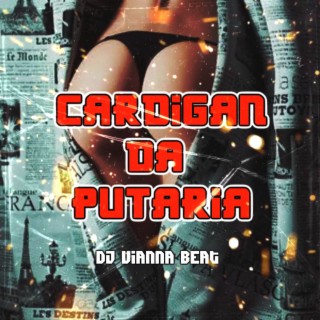 Cardigan Da Putaria