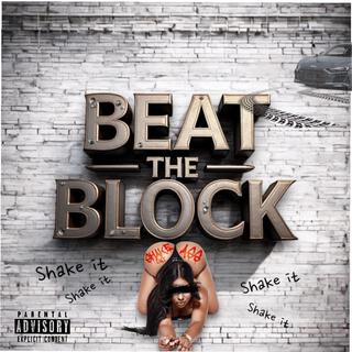 Beat the block