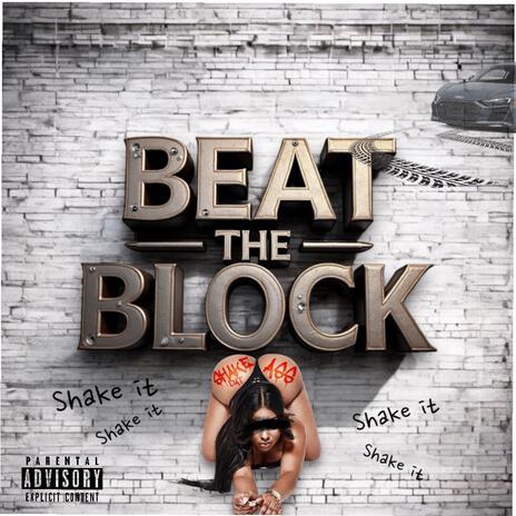 Beat the block ft. Darealleah | Boomplay Music