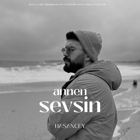 Annen Sevsin | Boomplay Music