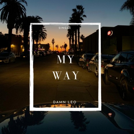 My Way | Boomplay Music