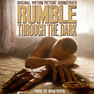 Rumble Through the Dark (Original Motion Picture Soundtrack)