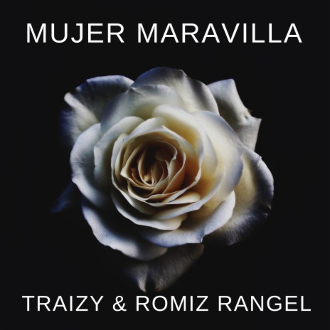 Mujer Maravilla ft. Traizy | Boomplay Music