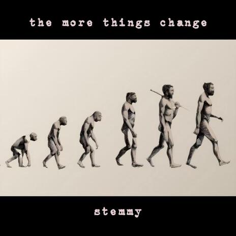 the more things change | Boomplay Music