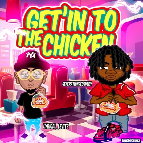 Get'in To The Chicken ft. Lyrical_Levite
