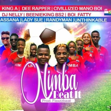 Nimba Beat It King A ft. Dee Rapper, Civillixed Mano Boi, DJ Nelly, Beenieking BS2 & Boi Fatty | Boomplay Music