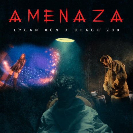 Amenaza ft. Drago200 | Boomplay Music