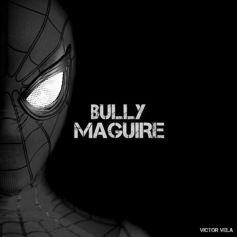 Bully Maguire | Boomplay Music