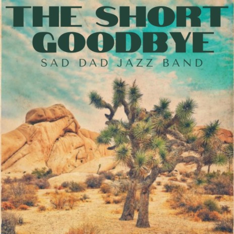 The Short Goodbye