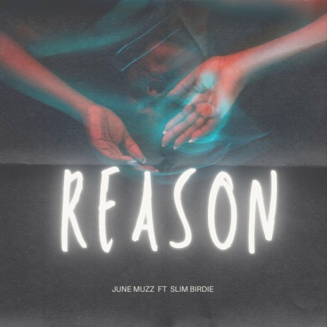 Reason ft. Slim Birdie | Boomplay Music