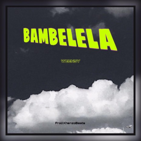 BAMBELELA | Boomplay Music