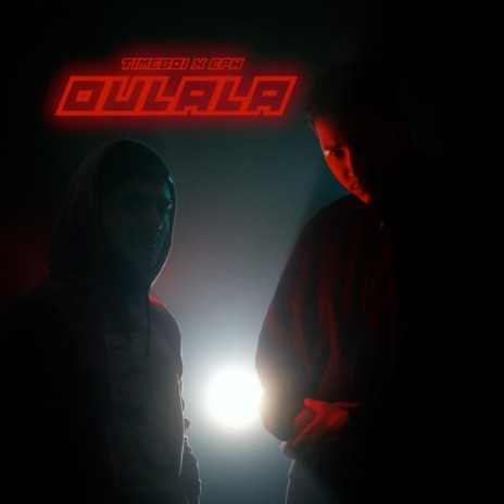 OULALA ft. Timeboi | Boomplay Music