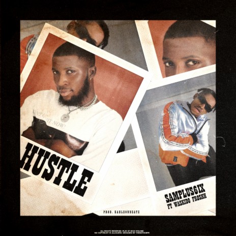 Hustle ft. Waskido froshh | Boomplay Music