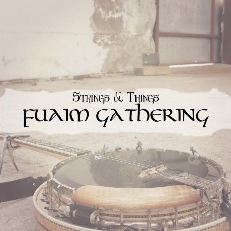 Fuaim Gathering | Boomplay Music