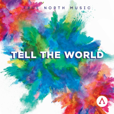 Tell the World | Boomplay Music