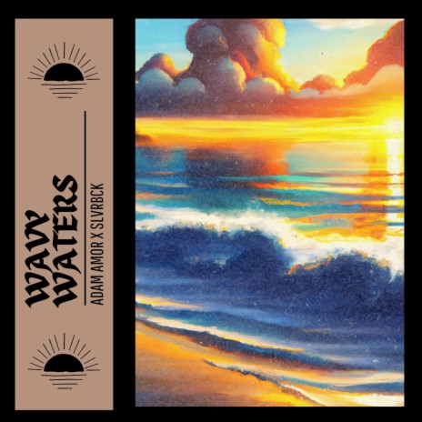 Wavy Waters ft. Adam Amor | Boomplay Music