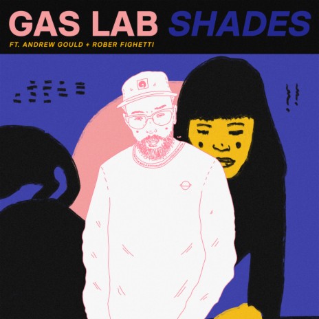 Shades ft. Andrew Gould & Rober Fighetti | Boomplay Music