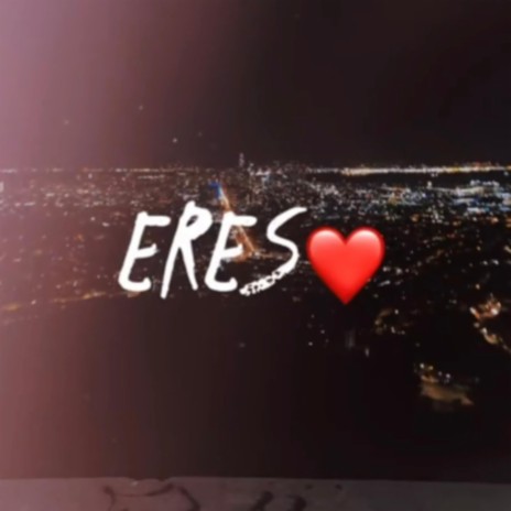ERES (Live) | Boomplay Music