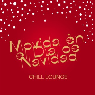 Movida en el Día de Navidad: Selección de Música Chill Lounge para la Noche de Navidad en Madrid