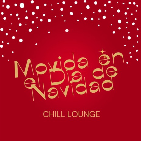 Navidad Lounge en Madrid | Boomplay Music