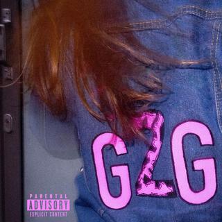 G2G lyrics | Boomplay Music