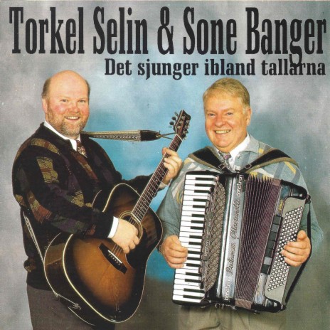 När det våras ibland bergen - Dansen går på Svinsta skär - En gång jag seglar i hamn ft. Sone Banger | Boomplay Music