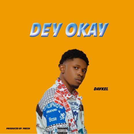 Dey Okey | Boomplay Music